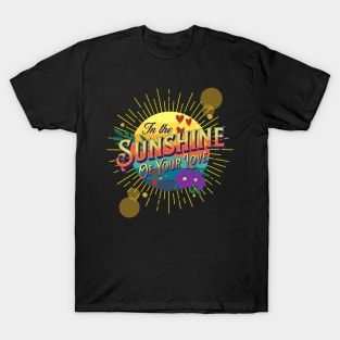 Sunshine Of Your Love T-Shirt